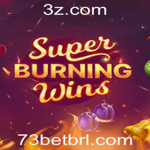 Descubra os Segredos de SuperBurningWins: Um Guia Completo para Jogadores de 73bet